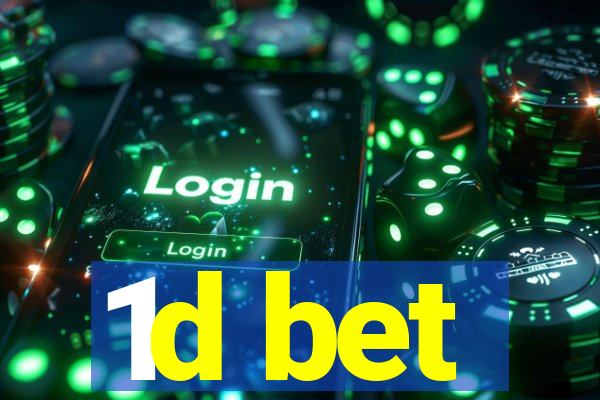 1d bet